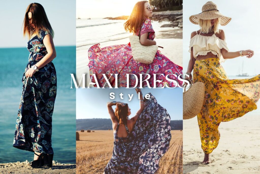 What Is Maxi Dress Style? Unveiling the Charm of This Fashion Staple​