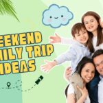 Weekend Family Trip Ideas